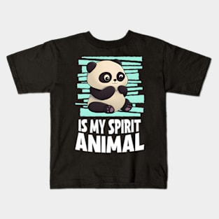 Panda Is My Spirit Animal I Panda I Panda Kids T-Shirt